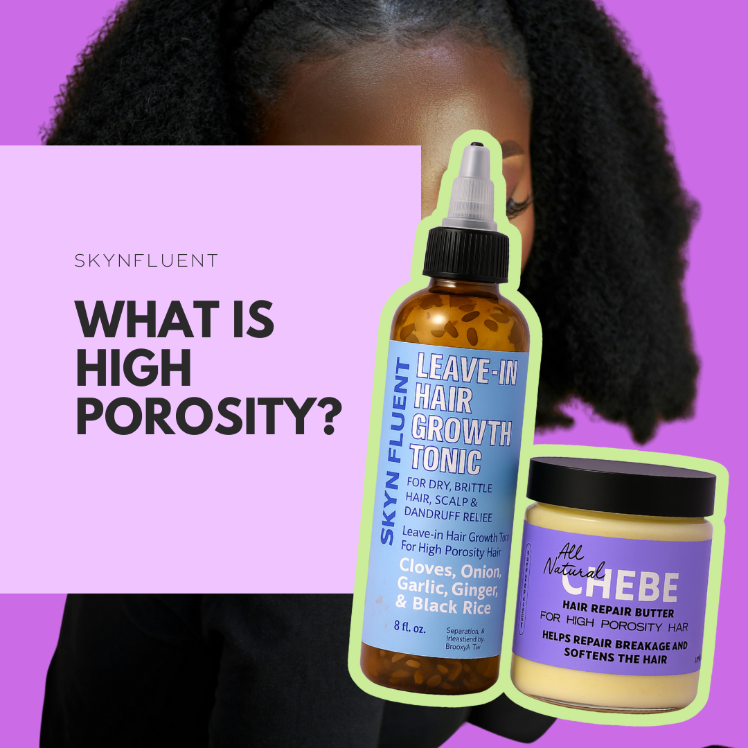 What Is High Porosity Hair?