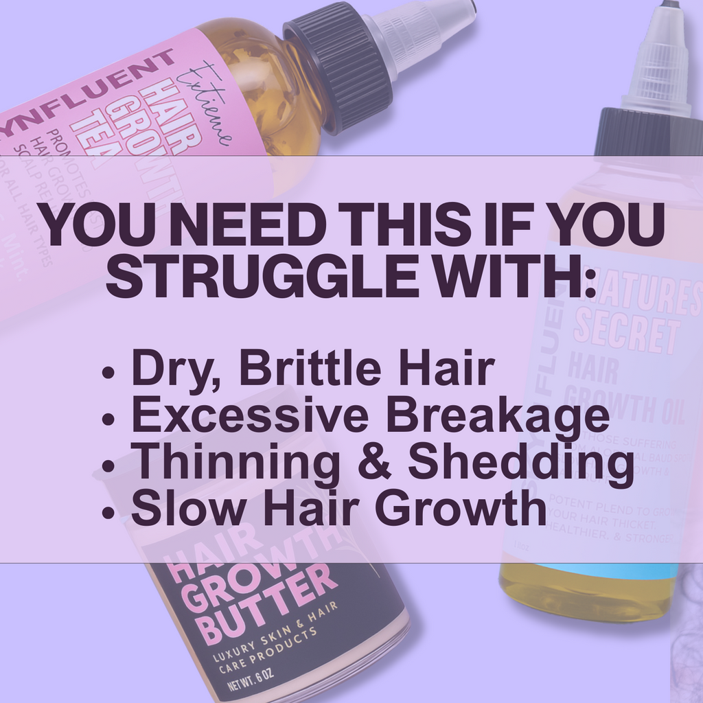 Skynfluent Hair Growth Bundle – for dry, brittle hair, excessive breakage, thinning, shedding, and slow hair growth, featuring Extreme Hair Growth Tea, Hair Growth Butter, and Nature’s Secret Hair Growth Oil